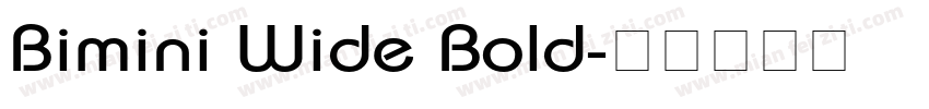 Bimini Wide Bold字体转换